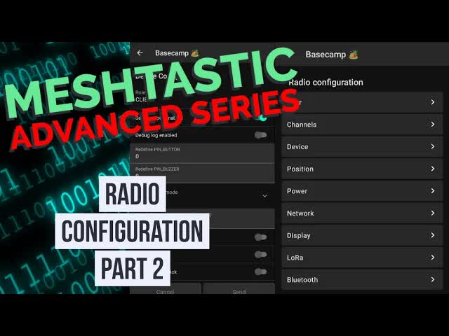 Advanced Meshtastic - Radio Configuration Part 2